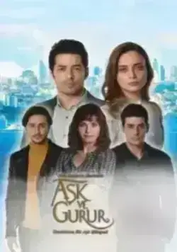 Любовь и гордость / Ask ve Gurur (2017)